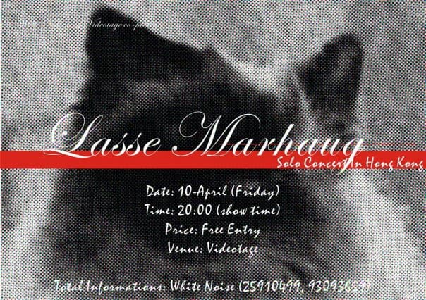 Lasse Marhaug – Solo Concert in Hong Kong – Postcard 明信片