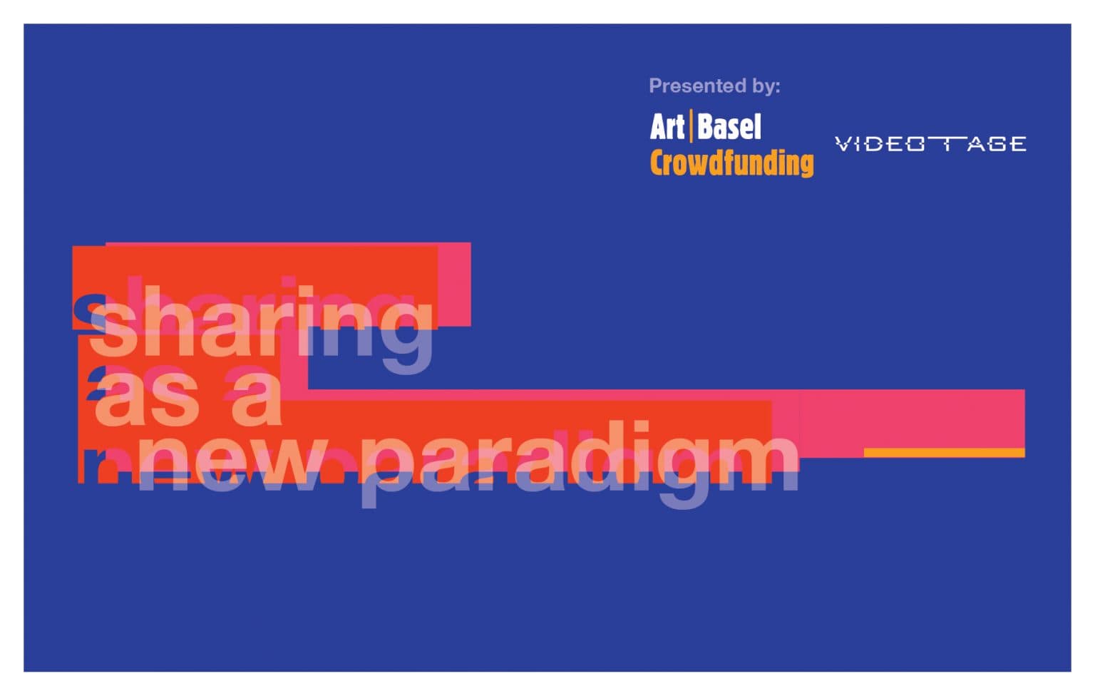 Art Basel Crowdfunding Initiative Sharing as a New Paradigm – Postcard 明信片