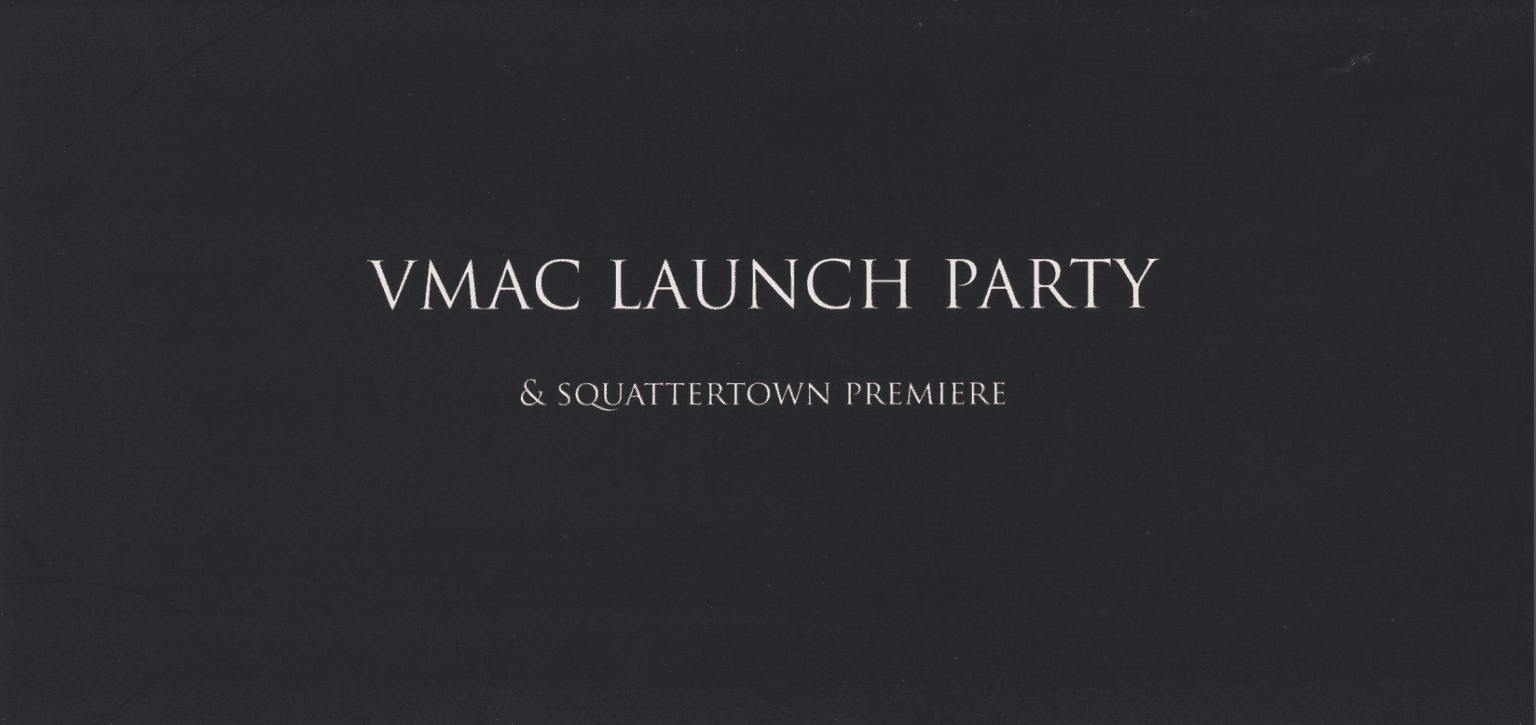 VMAC Launch Party & Squattertown Premiere – Postcard 明信片